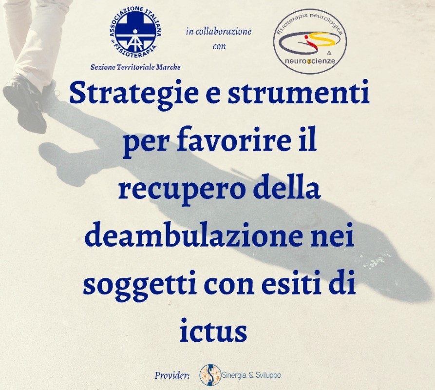 Strategie e strumenti per favorire il recupero della deambulazione nei soggetti con esiti di ictus