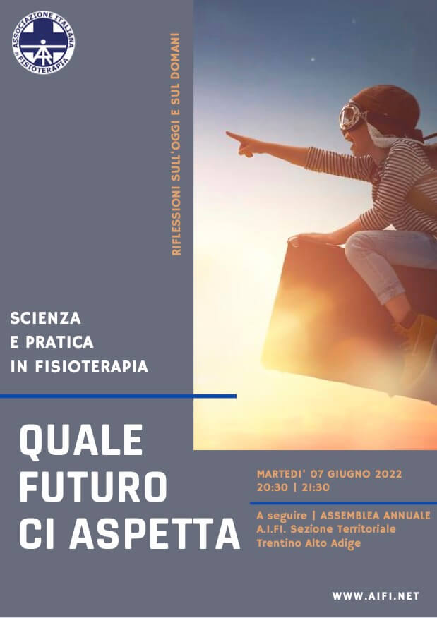 EVENTO PRE-ASSEMBLEARE. SCIENZA E PRATICA IN FISIOTERAPIA. QUALE FUTURO CI ASPETTA