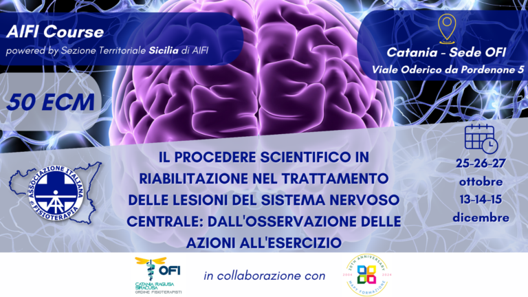 AIFI Course – “Il procedere scientifico in riabilitazione nel trattamento delle lesioni del sistema nervoso centrale: dall’osservazione delle azioni all’esercizio”